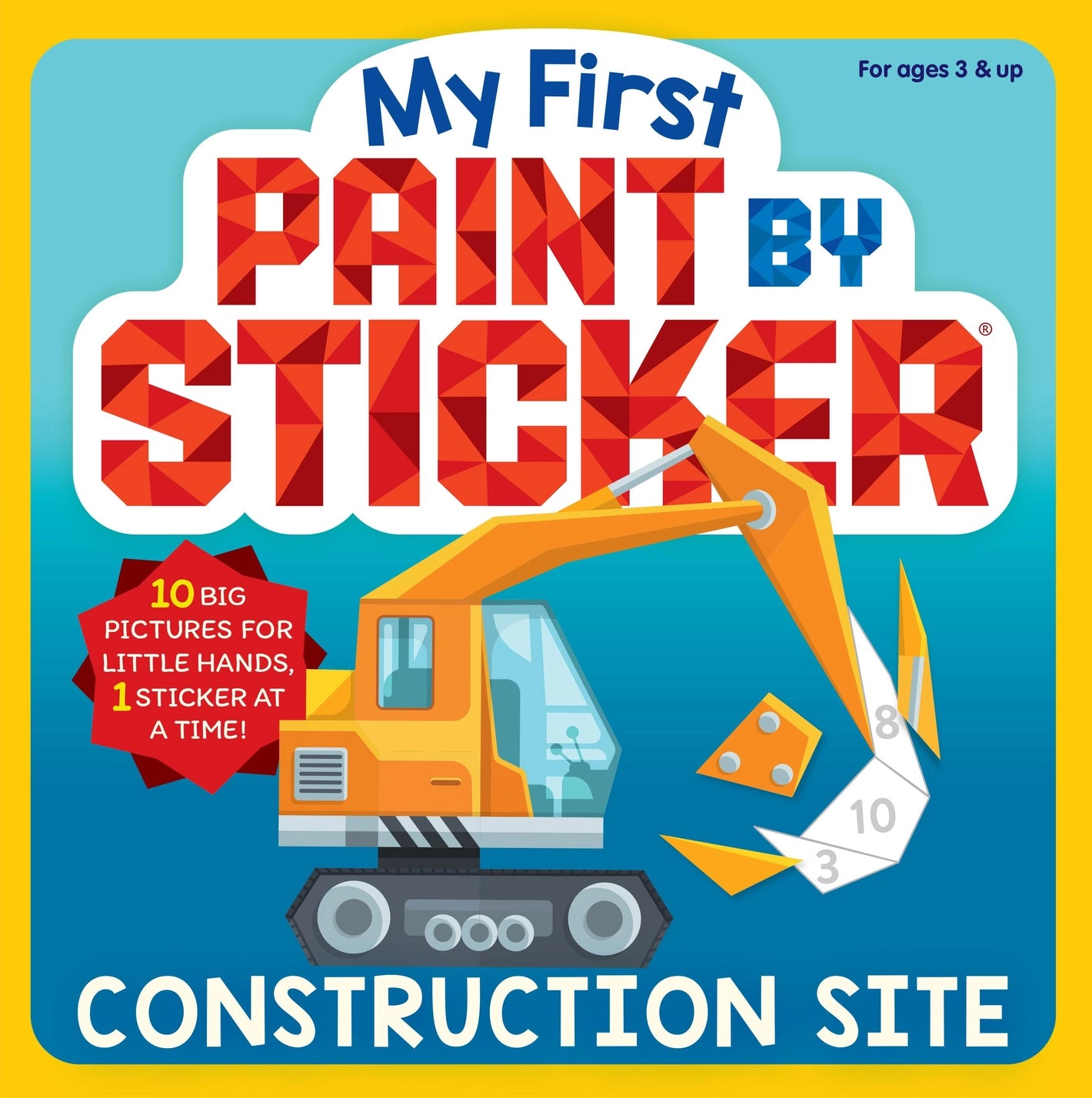 My First Paint By Sticker: Construction Site (Ages 3+)