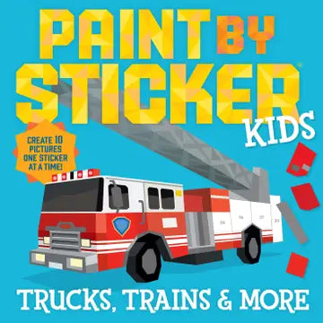 Paint By Sticker: Trucks, Trains, &amp; More